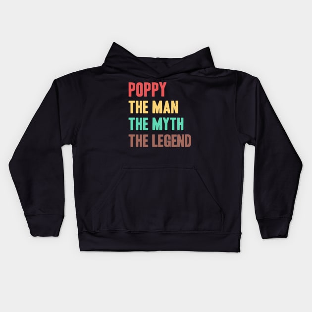 Poppy The Man The Myth The Legend Kids Hoodie by adik